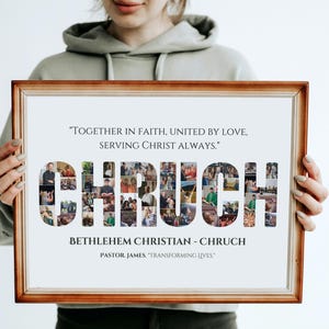 May include: A framed photo collage of a church community with the words "Together in Faith, United by Love, Serving Christ Always." and "Bethlehem Christian - Chruch Pastor, James, "Transforming Lives" printed below the collage.