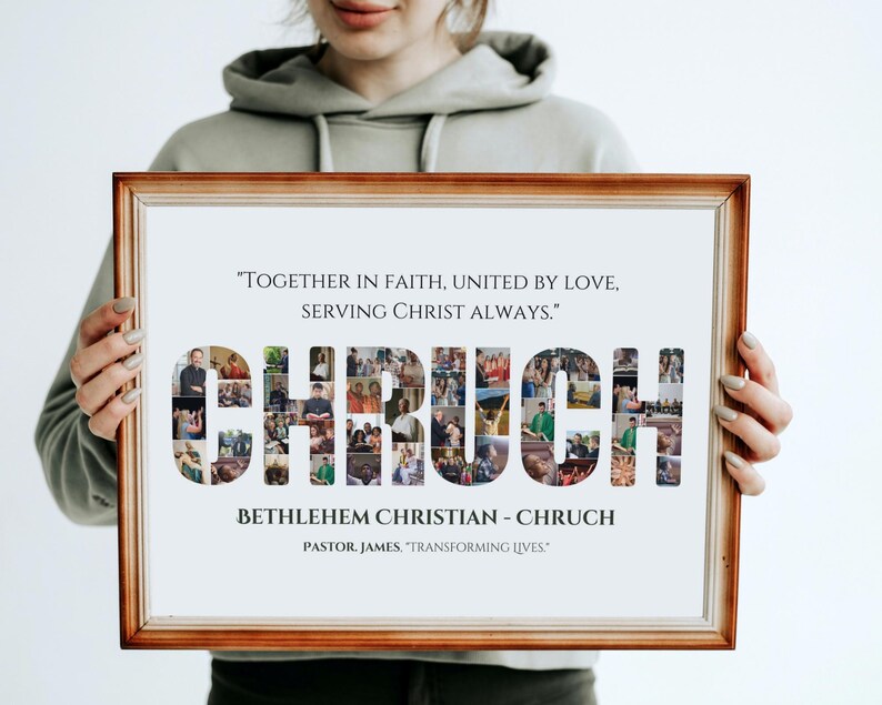 May include: A framed photo collage of a church community with the words "Together in Faith, United by Love, Serving Christ Always." and "Bethlehem Christian - Chruch Pastor, James, "Transforming Lives" printed below the collage.