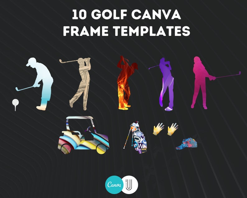 May include: 10 Golf Canva Frame Templates.  Silhouettes of golfers in various poses, a golf cart, a golf bag, and golf gloves.  The silhouettes are filled with colorful patterns.