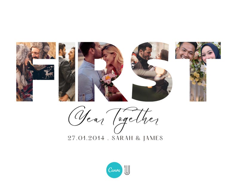 May include: A collage of photos spelling out the word "FIRST" with the text "Year Together 27.01.2014 - SARAH & JAMES" below.