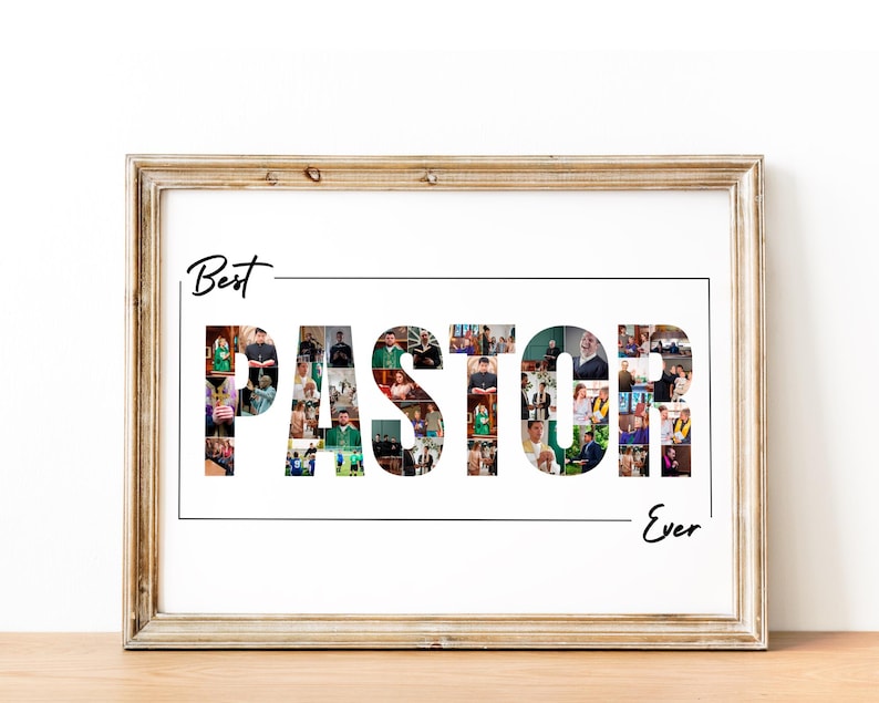 K&ouml;nnte beinhalten: Ein gerahmter Druck mit einer Fotocollage, die das Wort "PASTOR" in einem wei&szlig;en Rahmen buchstabiert. Der Text "Best" erscheint &uuml;ber dem Wort "PASTOR" und der Text "Ever" erscheint unter dem Wort "PASTOR".