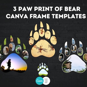 May include: Three bear paw print Canva frame templates. Each frame is filled with images of bears in different settings. The frames are white with green claws and are on a black background.