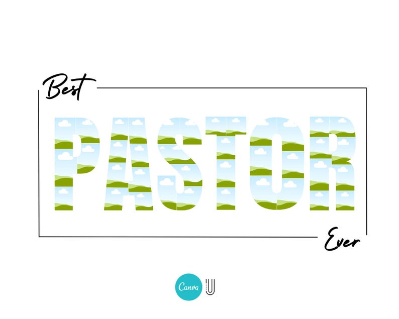 K&ouml;nnte beinhalten: Ein Grafikdesign mit dem Wort "PASTOR" in gro&szlig;en Buchstaben. Die Buchstaben bestehen aus einem sich wiederholenden Muster aus gr&uuml;nen H&uuml;geln und blauen Wolken. Der Text "Best" erscheint &uuml;ber dem Wort "PASTOR" und der Text "Ever" erscheint unter dem Wort "PASTOR".