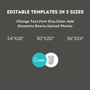 May include: Editable templates in three sizes: 24" x 18", 30" x 20", and 36" x 24". The Canva logo is displayed in the centre of the image.