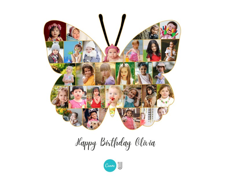 May include: A butterfly-shaped photo collage filled with images of children. The collage has a gold outline and black antennae. The words "Happy Birthday Olivia" are written in cursive below the butterfly.