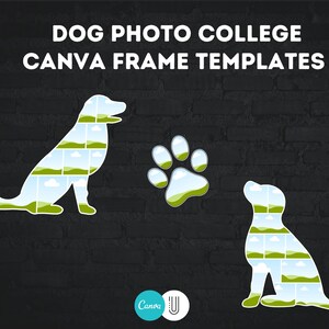 Könnte beinhalten: Hunde-Foto-College Canva-Rahmenvorlagen. Das Bild zeigt zwei Hundesilhouetten und einen Pfotenabdruck, die jeweils mit Landschaftsfotorahmen gefüllt sind. Der Text "DOG PHOTO COLLEGE CANVA FRAME TEMPLATES" wird oben angezeigt. Der Hintergrund ist eine dunkle Backsteinmauer.