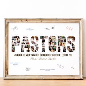 K&ouml;nnte beinhalten: Ein gerahmter Druck mit dem Wort "PASTORS", das aus einer Collage von Fotos besteht. Der Druck enth&auml;lt den Text "Grateful for your wisdom and encouragement. Thank you Pastor. Donna Stroupe."