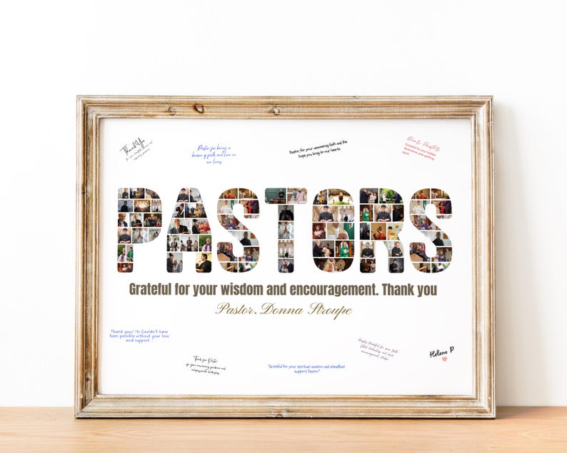 K&ouml;nnte beinhalten: Ein gerahmter Druck mit dem Wort "PASTORS", das aus einer Collage von Fotos besteht. Der Druck enth&auml;lt den Text "Grateful for your wisdom and encouragement. Thank you Pastor. Donna Stroupe."