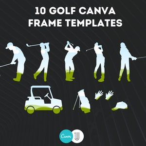 May include: 10 Golf Canva Frame Templates.  Silhouettes of golfers in various poses, a golf cart, a golf bag, and golf gloves.  The silhouettes are filled with a gradient of green and blue.