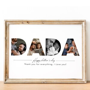Op de afbeelding: Een ingelijst afdruk met het woord "DADA" in grote letters. Elke letter is gevuld met een andere foto van een vader en een kind. De tekst "Happy Father's Day" en "Thank you for everything, I love you!" staat onder het woord "DADA" gedrukt.