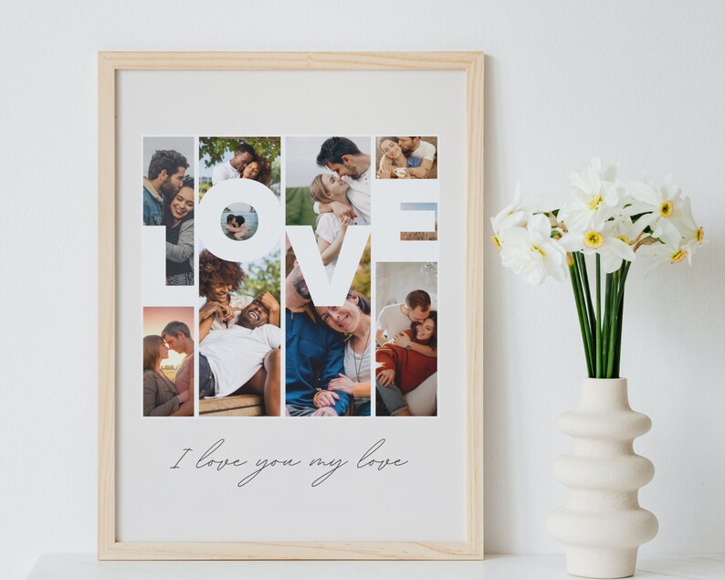 May include: A framed collage of photos of a couple in love, arranged to spell out the word "LOVE" in white letters. The caption below the photos reads "I love you my love".