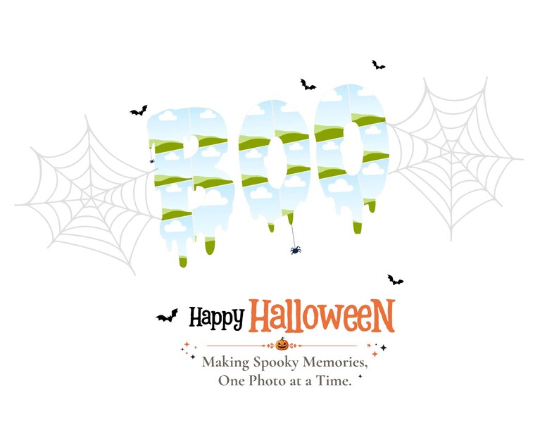 May include: The word BOO in a dripping font filled with a blue sky and green hills pattern, flanked by two light gray spiderwebs. Below, the text Happy HALLOWEEN and Making Spooky Memories, One Photo at a Time, with small bats and a pumpkin.