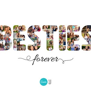 May include: A collage of photos spelling out the word "BESTIES" with the words "forever" written underneath. The photos are of a group of friends, and the collage is a fun and creative way to celebrate their friendship.