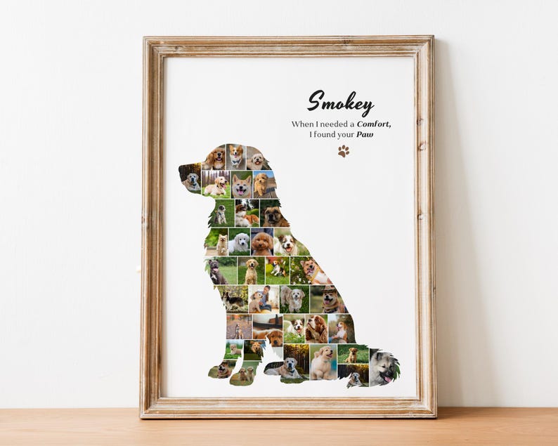 May include: A framed wall art print featuring a dog silhouette composed of a collage of various dog photographs. The text reads Smokey, When I needed a Comfort, I found your Paw, accompanied by a small brown paw print icon on a white background.