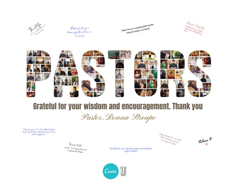K&ouml;nnte beinhalten: Auf wei&szlig;em Hintergrund steht das Wort "PASTORS" in gro&szlig;en Buchstaben, gef&uuml;llt mit verschiedenen Fotos. Darunter steht der Text "Grateful for your wisdom and encouragement. Thank you Pastor, Donna Stroupe". Mehrere handschriftliche Notizen sind verstreut.