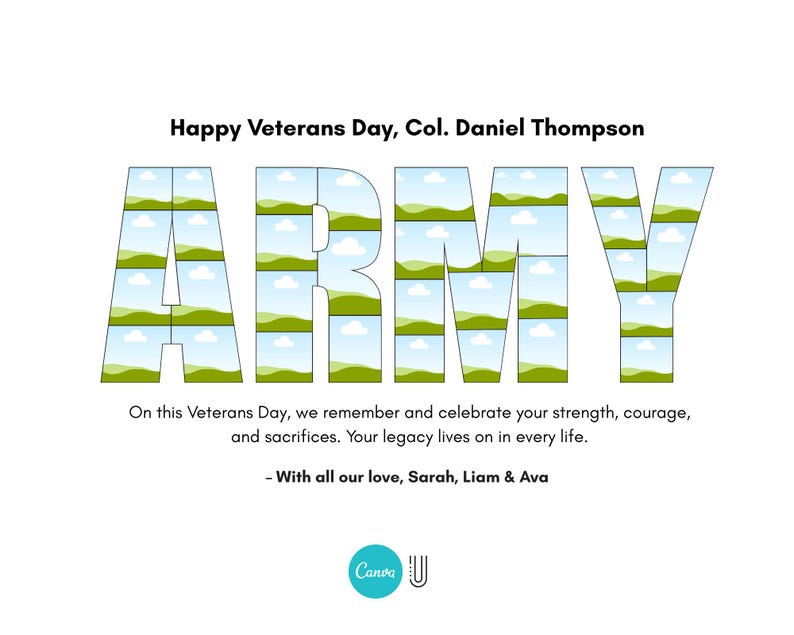Op de afbeelding: Een witte afbeelding met het woord 'ARMY' in grote letters, waarbij elke letter is gevuld met een landschapsafbeelding. De tekst luidt 'Happy Veterans Day, Col. Daniel Thompson' en een boodschap van herdenking. Ondertekend door Sarah, Liam & Ava.