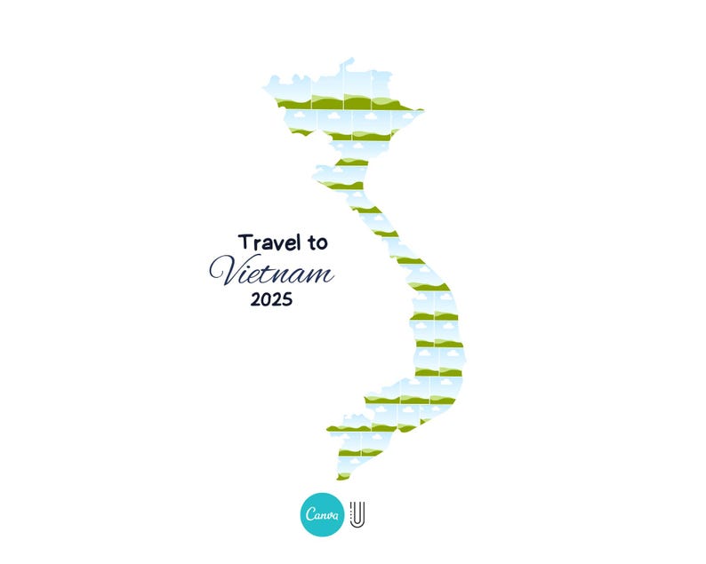 May include: A white graphic with a map of Vietnam filled with landscape images. The text "Travel to Vietnam 2025" is in dark blue script. A teal circle with the Canva logo is in the lower left corner.