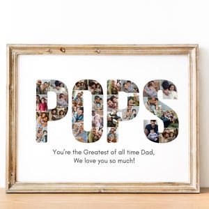 K&ouml;nnte beinhalten: Ein gerahmter Druck mit dem Wort "POPS" in gro&szlig;en wei&szlig;en Buchstaben, die jeweils mit einer Collage von Familienfotos gef&uuml;llt sind. Darunter steht der Text: "You're the Greatest of all time Dad, We love you so much!"
