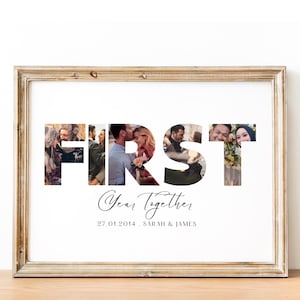 May include: A white framed print with the word "FIRST" spelled out in large letters. Each letter is filled with a different photo of a couple. The text "Year Together" is below the word "FIRST" with the date "27.01.2014" and the names "SARAH & JAMES" underneath.