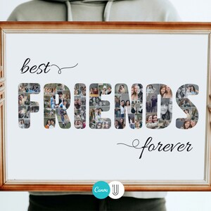 May include: A framed photo collage with the word "FRIENDS" spelled out in large letters. The letters are made up of smaller photos of people. The text "best" and "forever" are written above and below the word "FRIENDS".