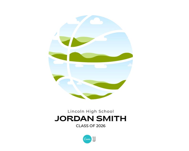 May include: A basketball-themed design featuring a landscape within the ball's panels. The text reads "Lincoln High School," "JORDAN SMITH," and "CLASS OF 2026." The design is set against a white background.