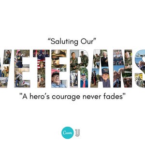 May include: A white background with the words "Saluting Our VETERANS" in large, block letters filled with images of veterans. Below, the text reads "A hero's courage never fades."