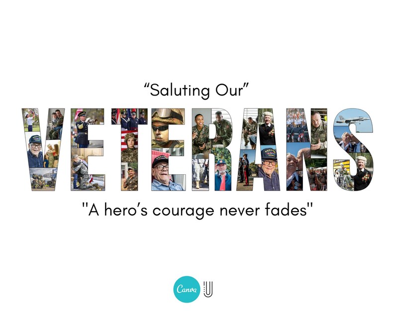 May include: A white background with the words "Saluting Our VETERANS" in large, block letters filled with images of veterans. Below, the text reads "A hero's courage never fades."
