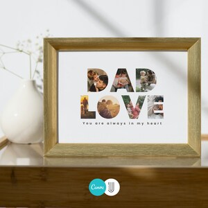 May include: A gold-framed photo print with the word "DAD LOVE" spelled out in large letters. Each letter is made up of a different photo of a father and child. The text below the letters reads "You are always in my heart."