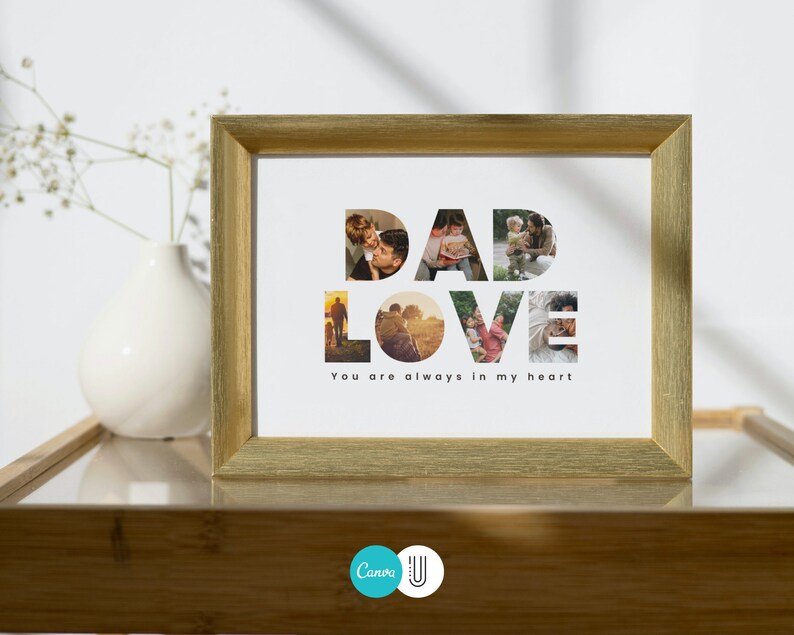 May include: A gold-framed photo print with the word "DAD LOVE" spelled out in large letters. Each letter is made up of a different photo of a father and child. The text below the letters reads "You are always in my heart."