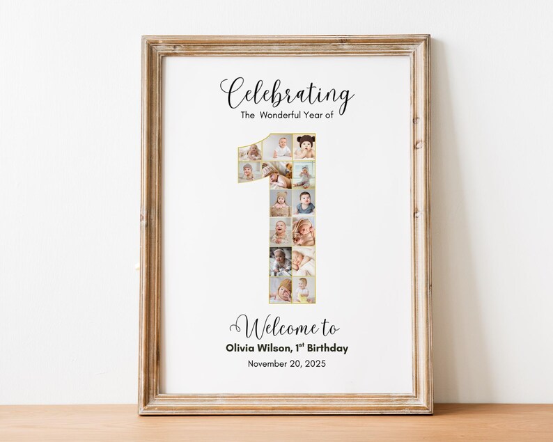 May include: A framed print with a wooden frame. The print features the text "Celebrating The Wonderful Year of" above a collage of photos in the shape of the number one. Below the number one is the text "Welcome to Olivia Wilson, 1st Birthday November 20, 2025."