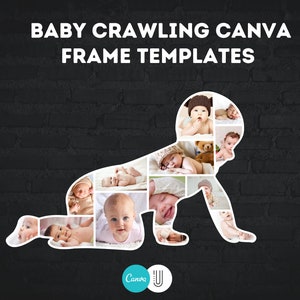 Op de afbeelding: Een witte omtrek van een kruipende baby met meerdere foto's van baby's binnen de omtrek. De foto's tonen baby's in verschillende poses, waaronder slapen, glimlachen en het dragen van hoeden. De achtergrond is een donkergrijze bakstenen muur. De tekst "BABY CRAWLING CANVA FRAME TEMPLATES" staat bovenaan de afbeelding. Het Canva-logo staat onderaan de afbeelding.