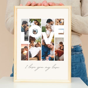 May include: A framed photo collage with the word "LOVE" spelled out using multiple photos of couples. The text "I love you my love" is written below the collage.
