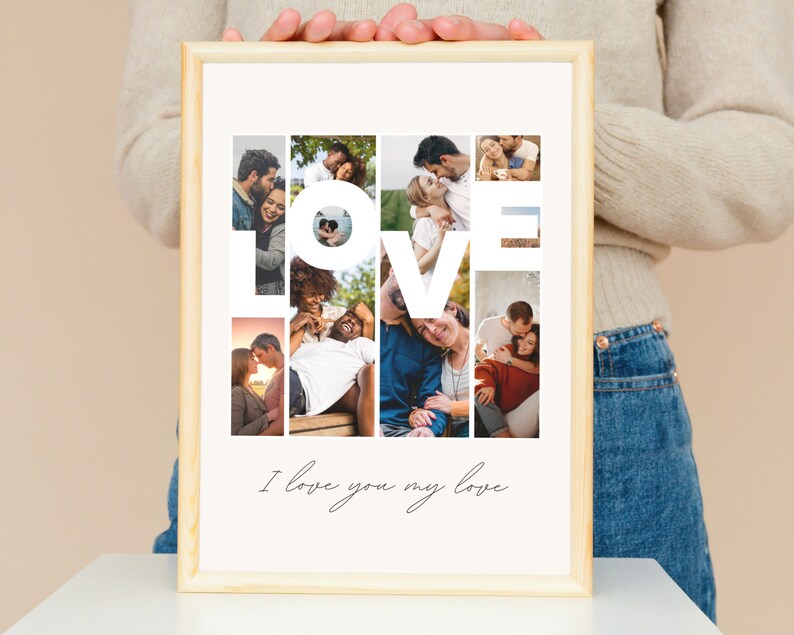 May include: A framed photo collage with the word "LOVE" spelled out using multiple photos of couples. The text "I love you my love" is written below the collage.