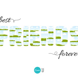 May include: A graphic design with the word "FRIENDS" in large letters, with a green and blue landscape pattern. The words "best" and "forever" are written in cursive above and below the word "FRIENDS".