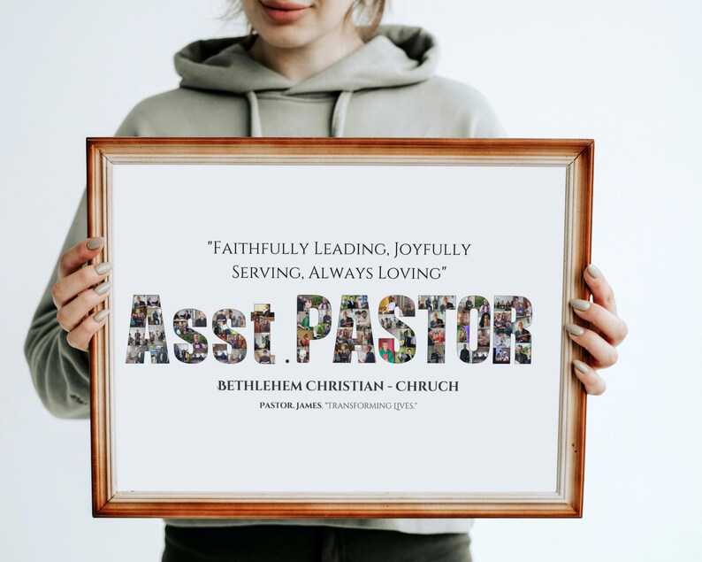 Może przedstawiać: Wydruk w ramie z kolażem zdjęć os&oacute;b, kt&oacute;re tworzą napis "Asst. Pastor" z tekstem "Faithfully Leading, Joyfully Serving, Always Loving" nad kolażem i "Bethlehem Christian - Church" oraz "Pastor James "Transforming Lives" pod kolażem.