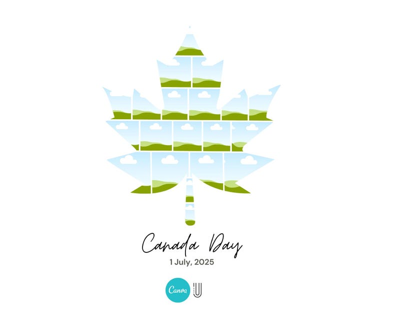 May include: A white graphic featuring a maple leaf shape filled with landscape images of green fields and blue skies. The text "Canada Day" and "1 July, 2025" are below the leaf, with a Canva logo at the bottom.