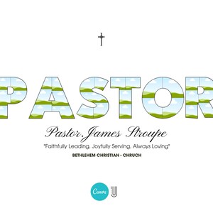 Pu&ograve; includere: Grafica bianca con la parola "PASTOR" in grandi lettere stilizzate riempite con un'immagine di paesaggio. Sotto, si legge "Pastor. James Stroupe" e una citazione. Una piccola croce in alto.
