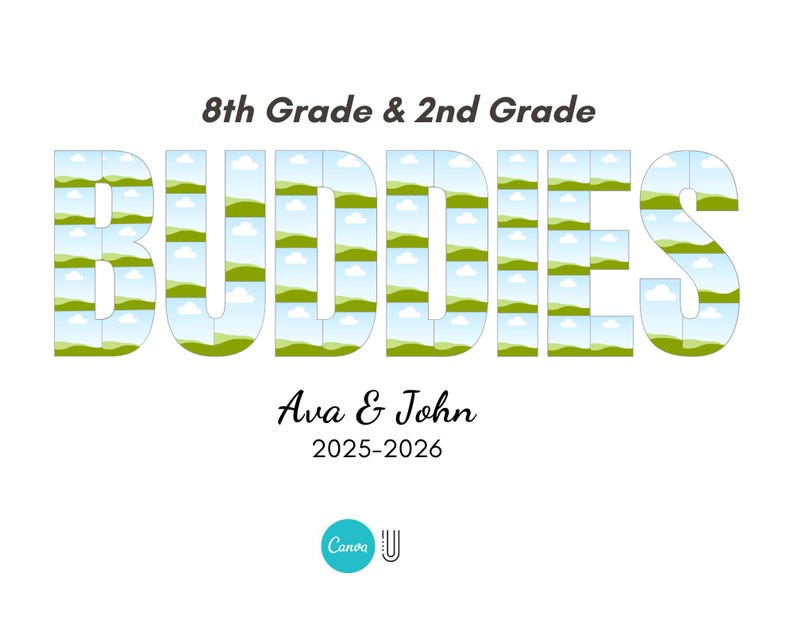 K&ouml;nnte beinhalten: Ein Grafikdesign mit dem Text 8th Grade & 2nd Grade &uuml;ber dem Wort BUDDIES, das mit einem sich wiederholenden Muster aus gr&uuml;nen H&uuml;geln und blauem Himmel mit Wolken gef&uuml;llt ist. Darunter stehen die Namen Ava & John und die Jahre 2025-2026.