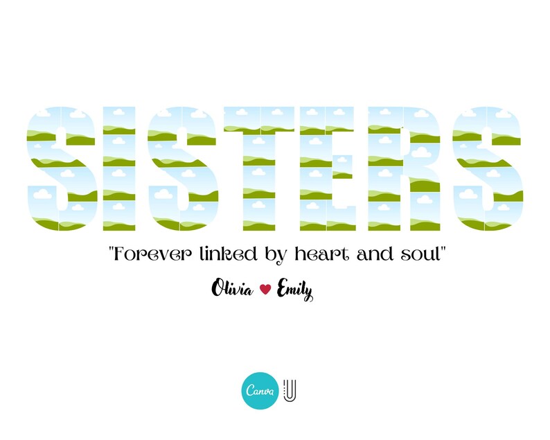 May include: A green and blue graphic design of the word "SISTERS" with the text "Forever linked by heart and soul" and the names "Olivia" and "Emily" with a heart symbol between them.
