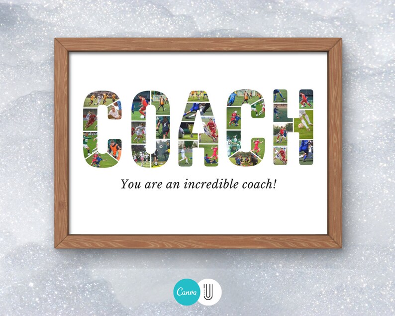 K&ouml;nnte beinhalten: Ein gerahmter Druck mit dem Wort "COACH", das in einer Collage von Fu&szlig;ballfotos ausgeschrieben ist. Der Text "You are an incredible coach!" ist unter dem Wort "COACH" gedruckt.