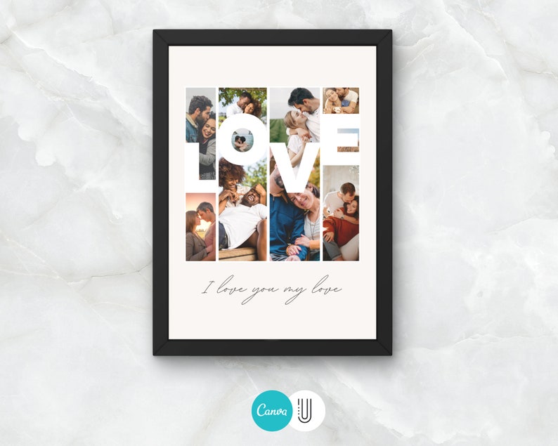 May include: A framed photo collage with the word "LOVE" spelled out using different photos of couples. The text "I love you my love" is written below the collage.