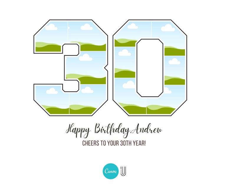 May include: A birthday card with a green and blue number 30. The number is made up of a collage of images of a green field and a blue sky with white clouds. The text "Happy Birthday Andrew" and "Cheers to your 30th year!" is below the number.