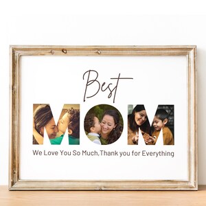 K&ouml;nnte beinhalten: Ein gerahmter Druck mit dem Wort "Best Mom" in gro&szlig;en Buchstaben. Die Buchstaben sind mit Fotos einer Mutter und ihrer Kinder gef&uuml;llt. Der Text "We Love You So Much, Thank you for Everything" befindet sich unter den Fotos.