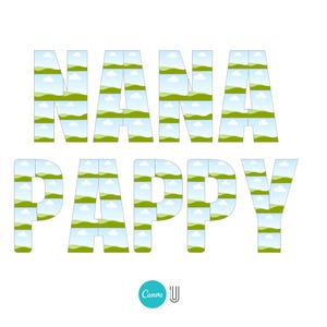 K&ouml;nnte beinhalten: Ein wei&szlig;er Hintergrund mit den Worten "NANA PAPPY" in gr&uuml;nen Buchstaben. Die Buchstaben bestehen aus einem sich wiederholenden Muster aus gr&uuml;nen H&uuml;geln und wei&szlig;en Wolken.