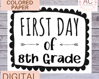 First Day of 8th Grade Sign, First Day of School Grade 8, Printable Instant Download, Back to School Sign, Photo Prop