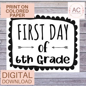 First Day of 6th Grade Sign, First Day of School Grade 6, Printable Instant Download, Back to School Sign, Photo Prop