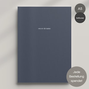 Traumtagebuch | Das Tagebuch für besseren Schlaf, Träume und Traumdeutung, Minimalistisches Journal, Tagebuch für Erwachsene, Softcover A5