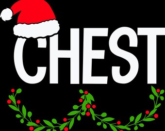 May include: A graphic design on a black background features the word "CHEST" in large white letters. A red Santa hat with white trim sits above the "C". A green and red wreath design is below the word.
