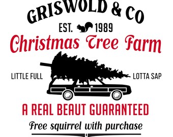 May include: A graphic design for a Christmas Tree Farm, featuring a black station wagon carrying a Christmas tree. The text reads "Griswold & Co Christmas Tree Farm" with "A Real Beaut Guaranteed" and "Free squirrel with purchase".