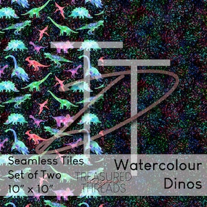 May include: A set of two 10" x 10" seamless tile designs featuring watercolor dinosaurs on a black background with colorful speckles. The text "Watercolour Dinos" and "Treasured Threads" is included in the image.